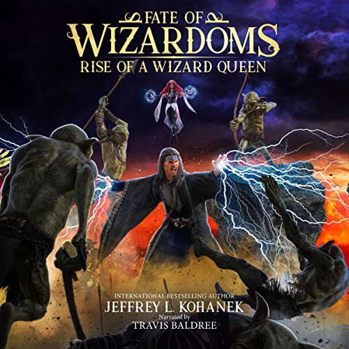 Wizardoms: Rise of a Wizard Queen By Jeffrey L Kohanek